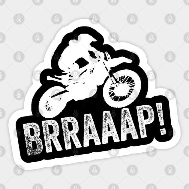 Brraaap Dirt Bike Design Motocross Gift For Riders Brap Sticker by AstroGearStore